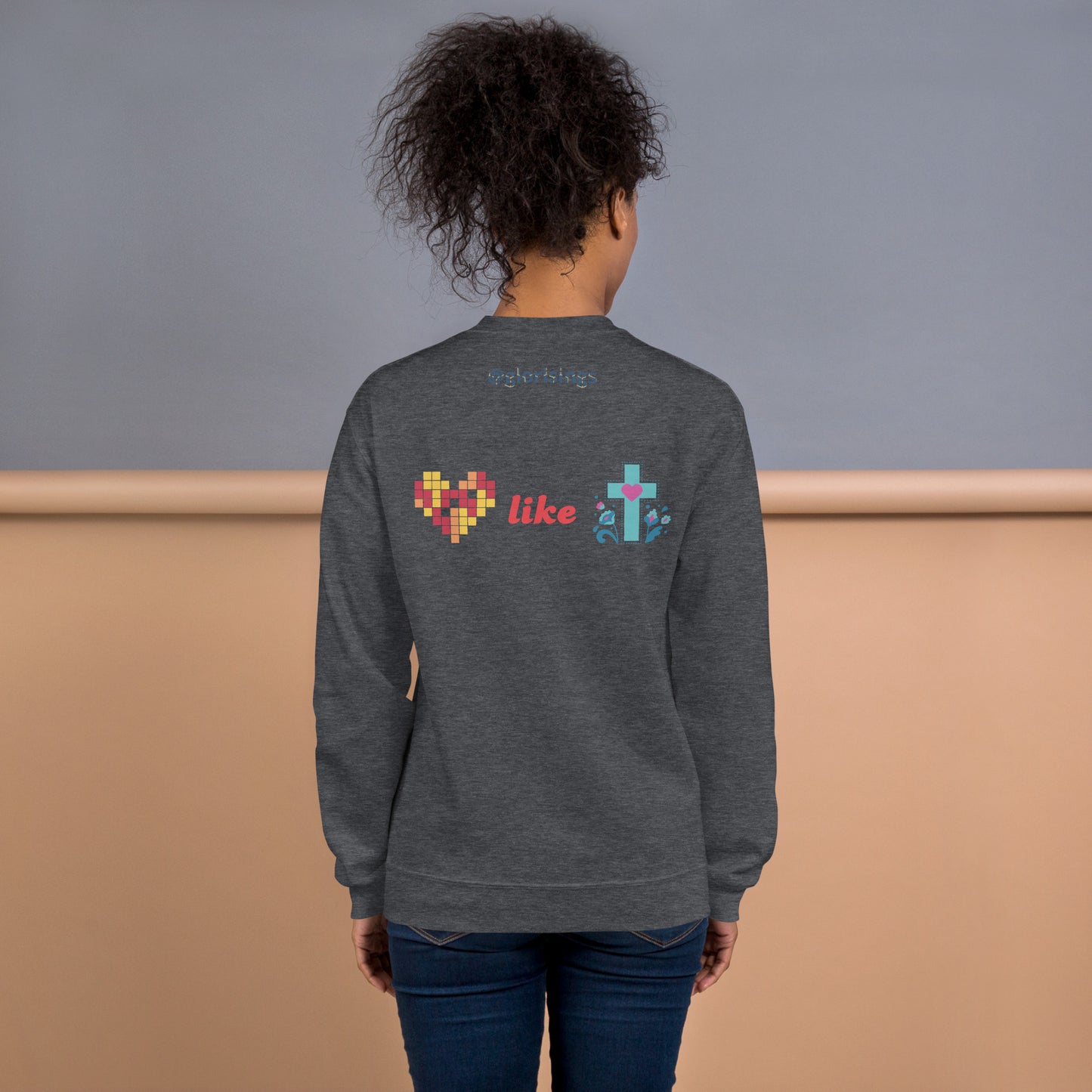 Unisex Love like Jesus Sweatshirt