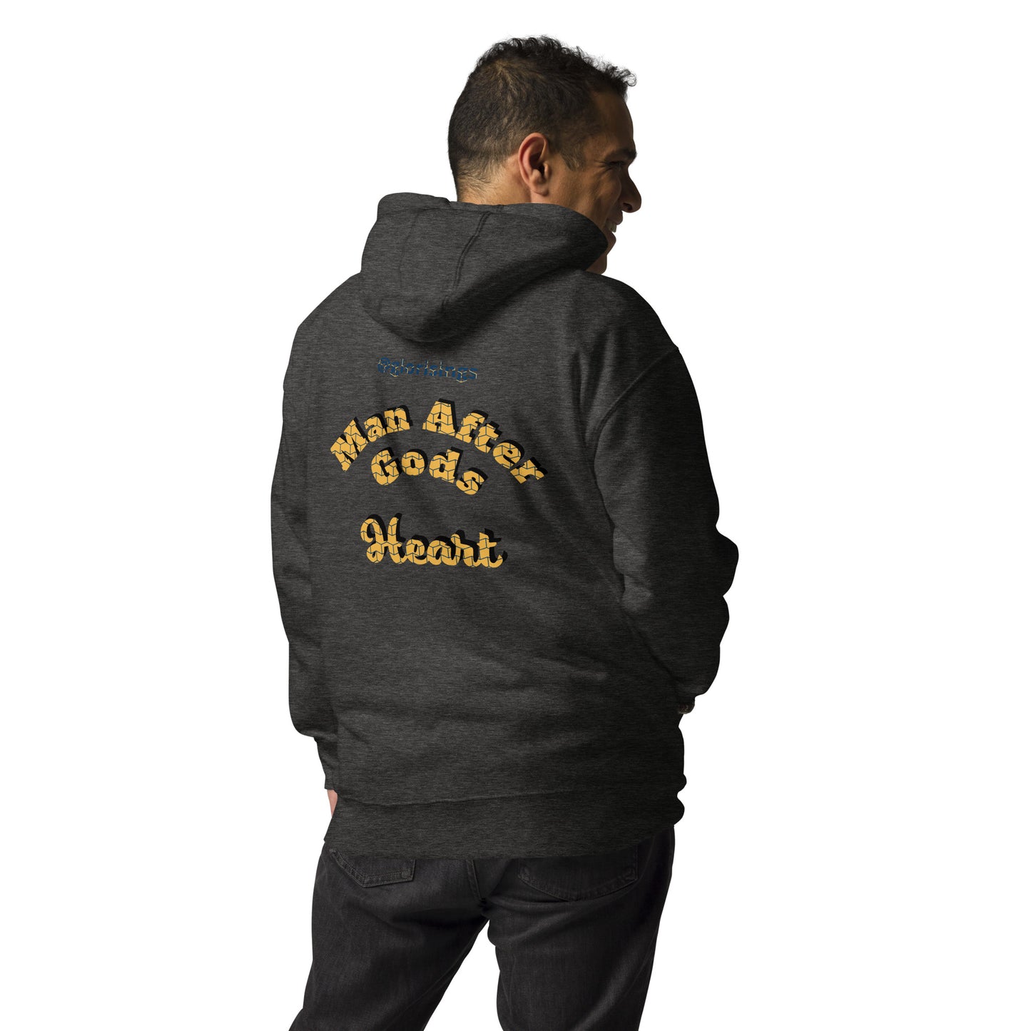 Man after Gods heart Hoodie