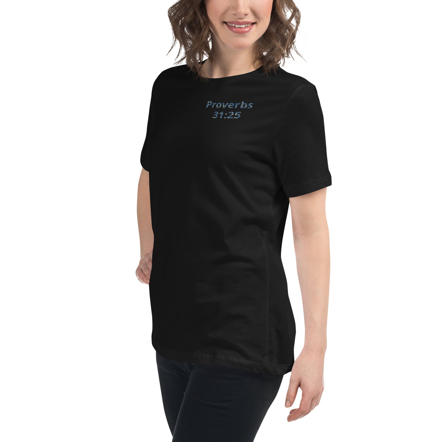 Women's Prob 31:25 T-Shirt