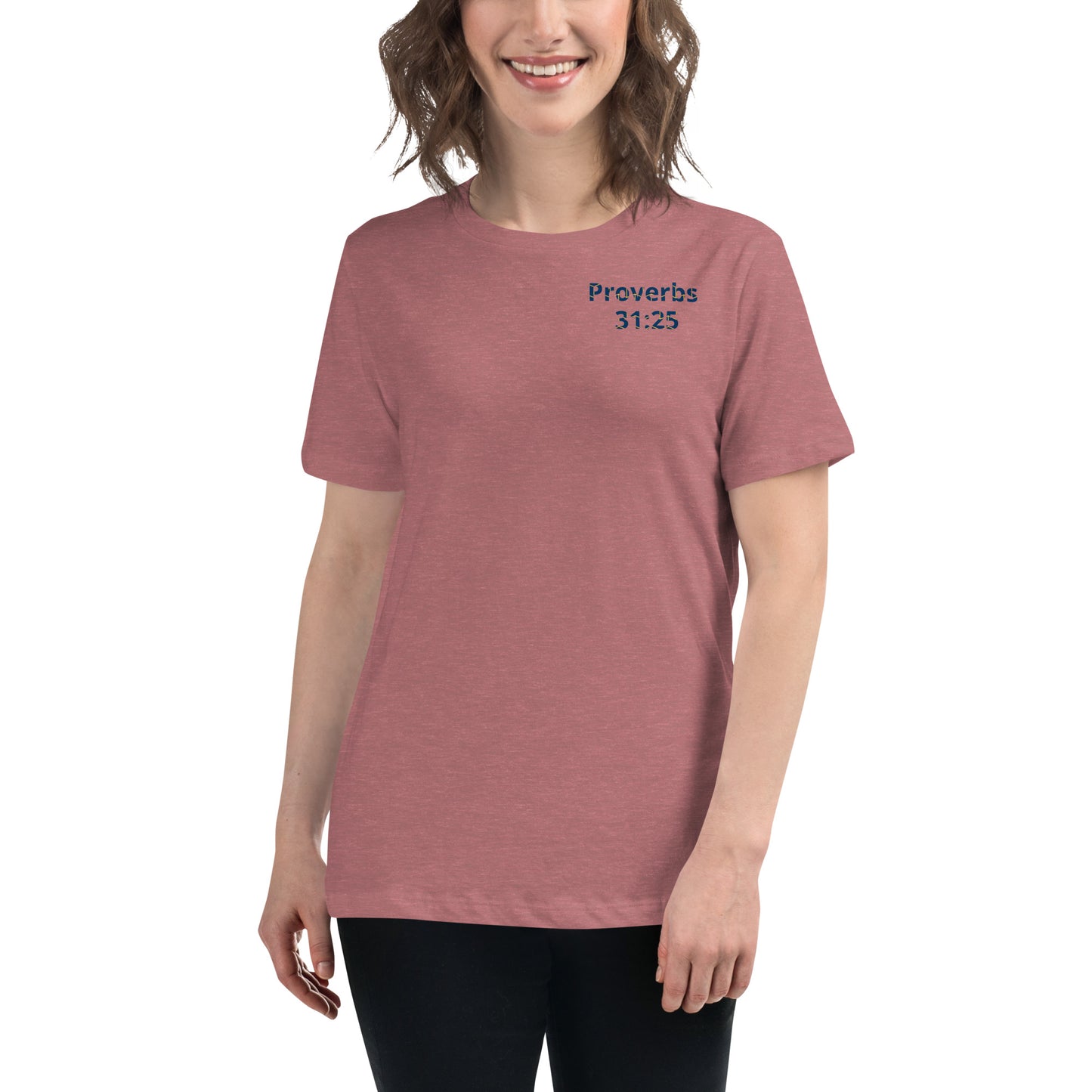 Women's Prob 31:25 T-Shirt