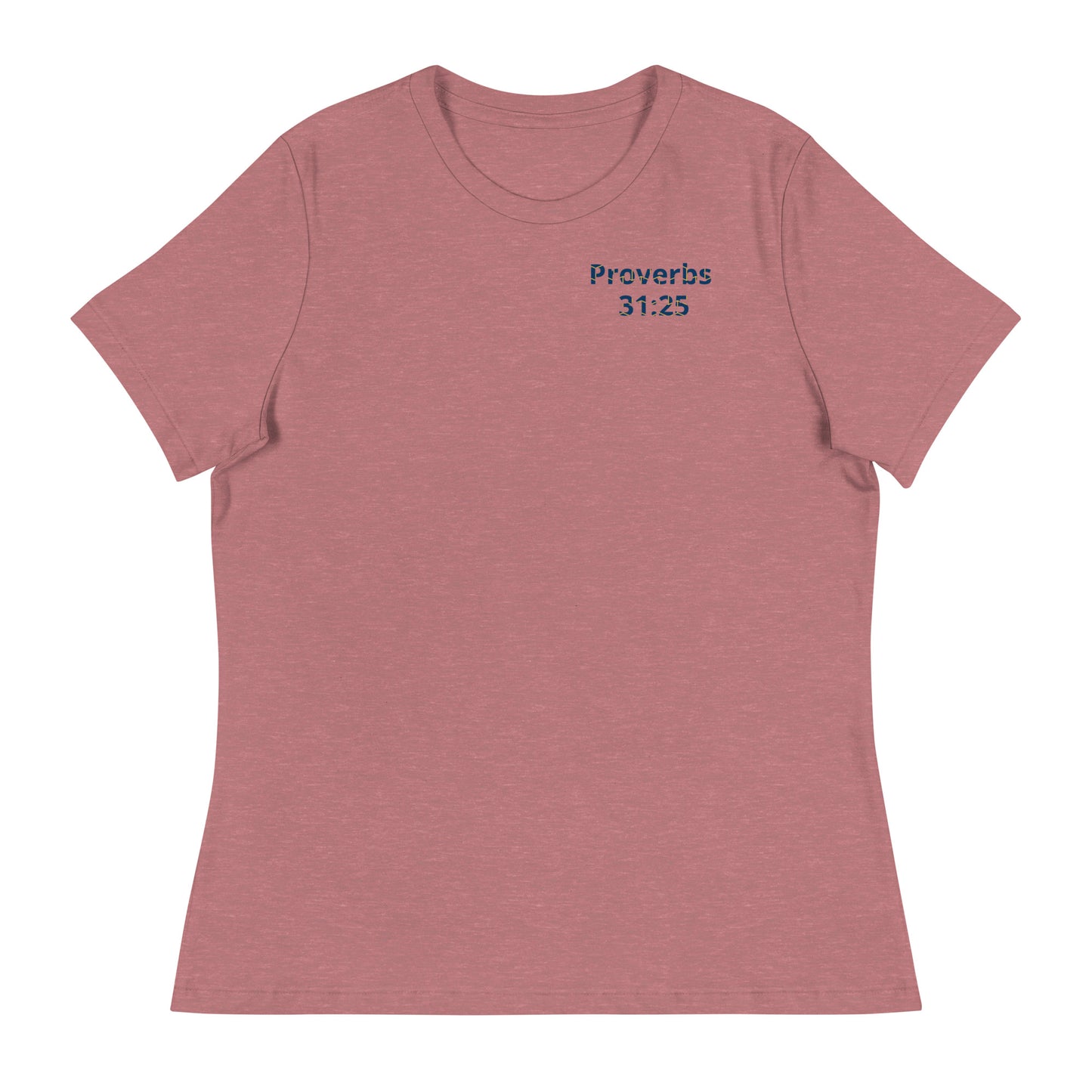 Women's Prob 31:25 T-Shirt