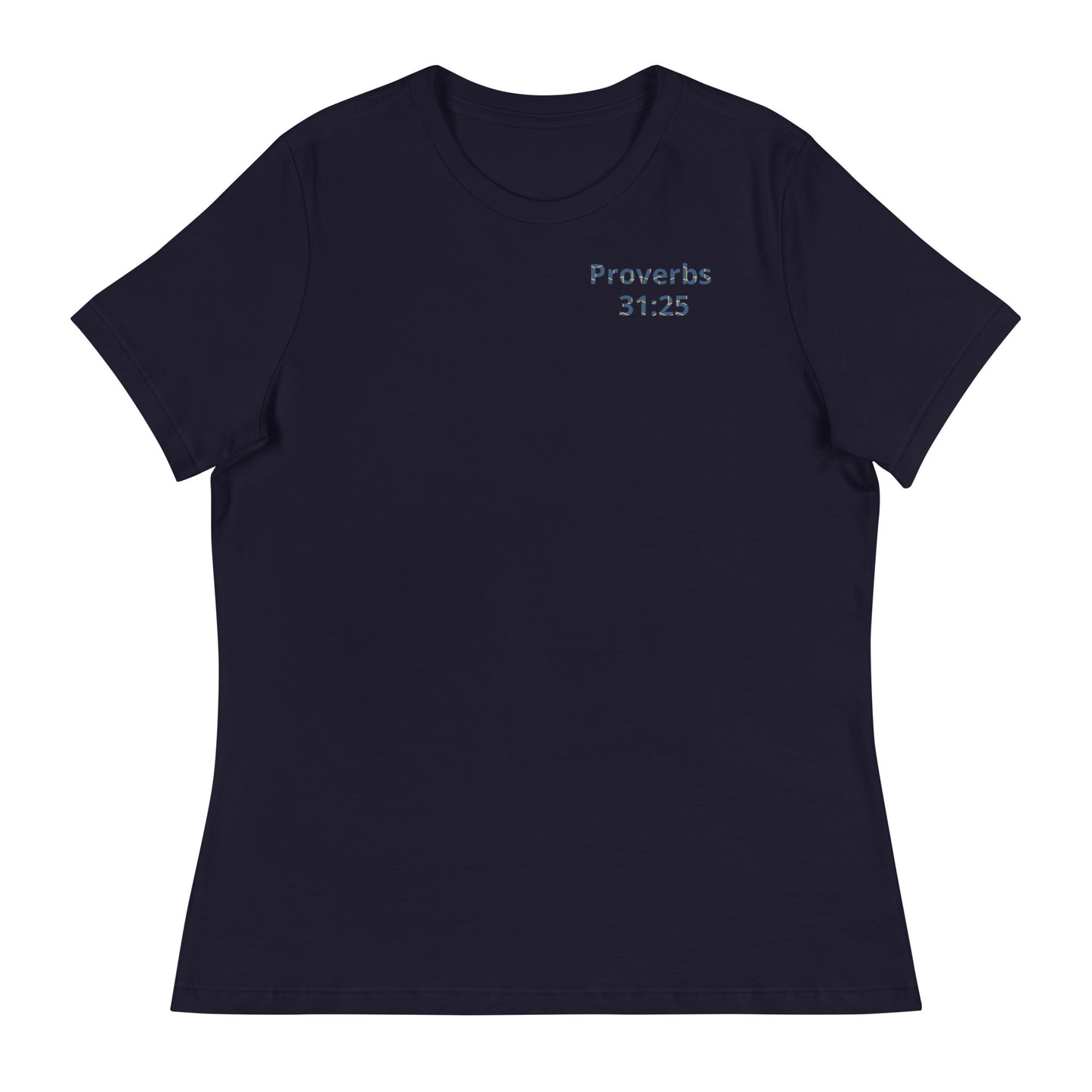 Women's Prob 31:25 T-Shirt