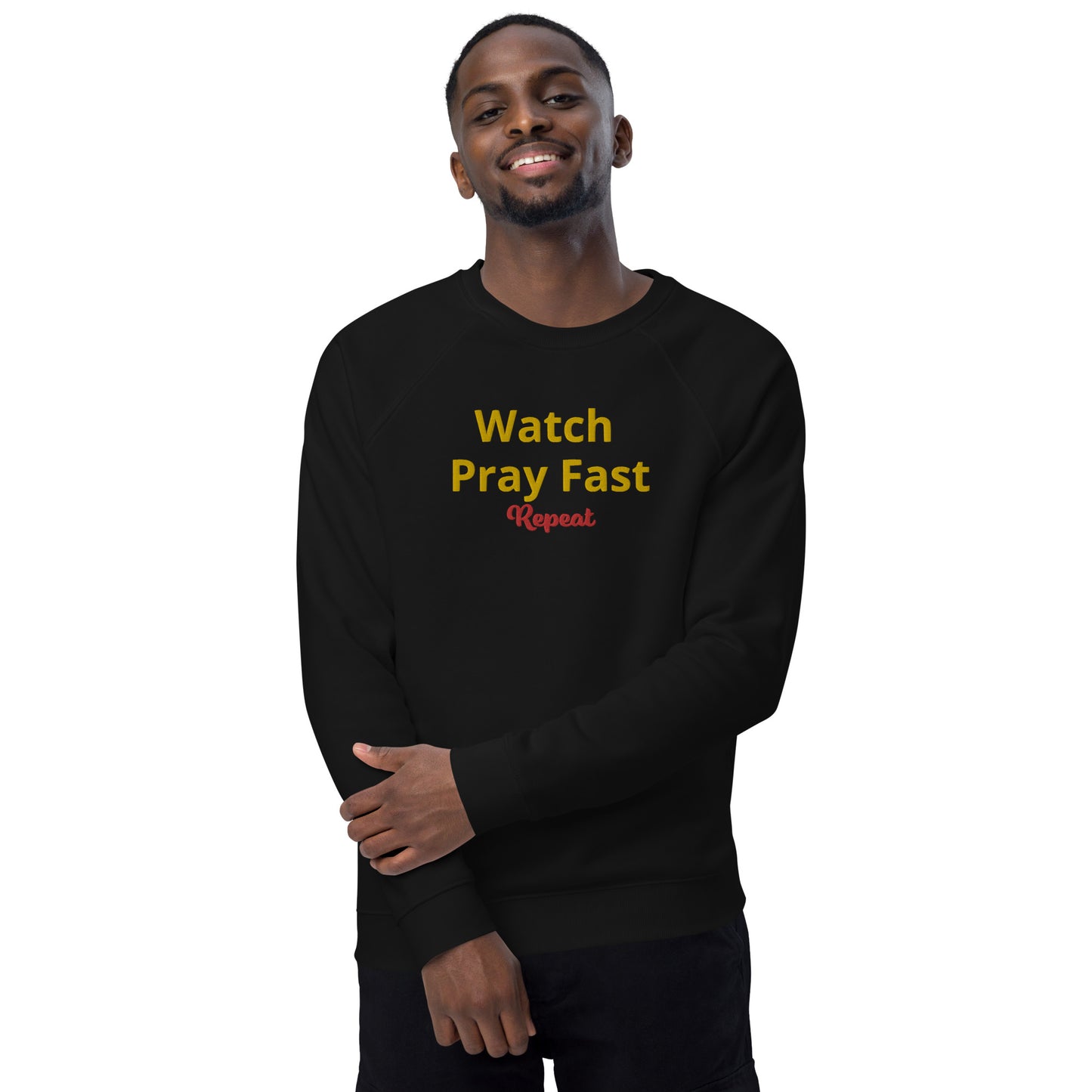 Unisex watch pray fast sweatshirt